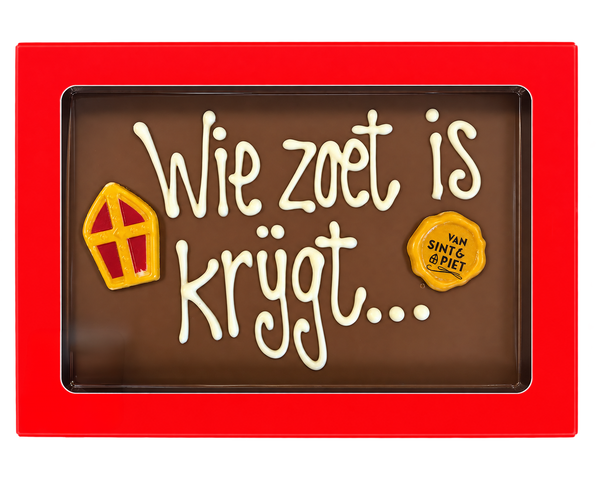 Ambachtelijke chocoladetablet Wie zoet is krijgt... 200 gram